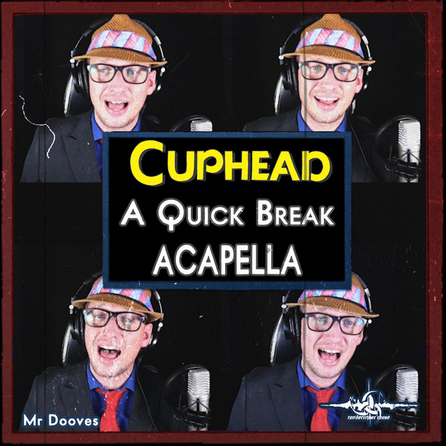 A Quick Break From Cuphead Acapella Single By Mr Dooves Spotify