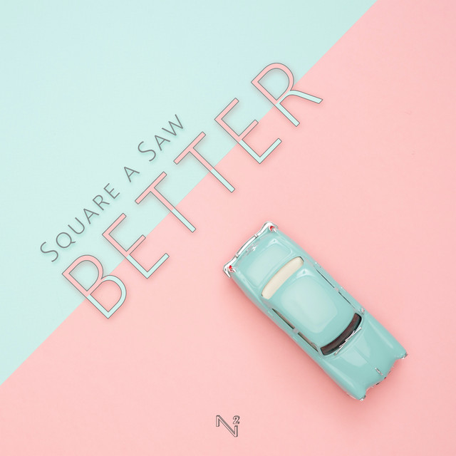 Better - song by Square a Saw | Spotify
