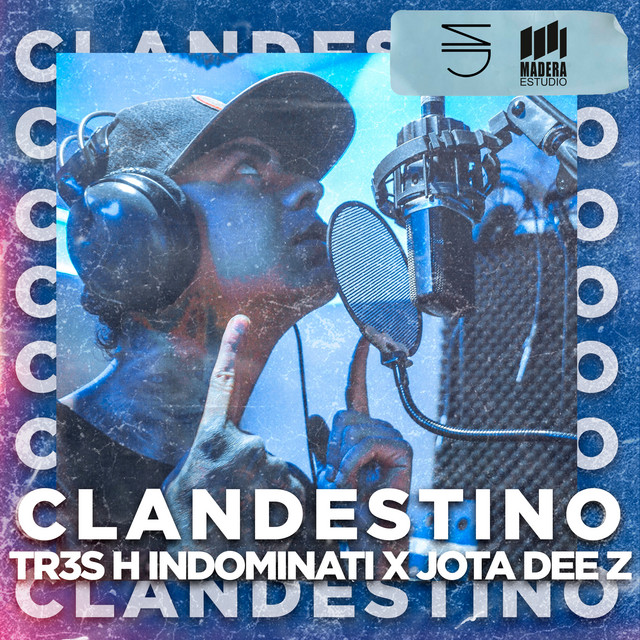 tr3s h indominati, Jota Dee Z – Clandestino