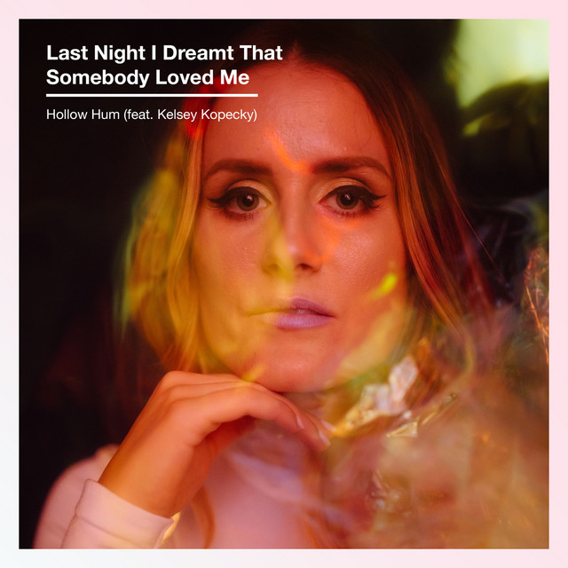 Last Night I Dreamt That Somebody Loved Me cover