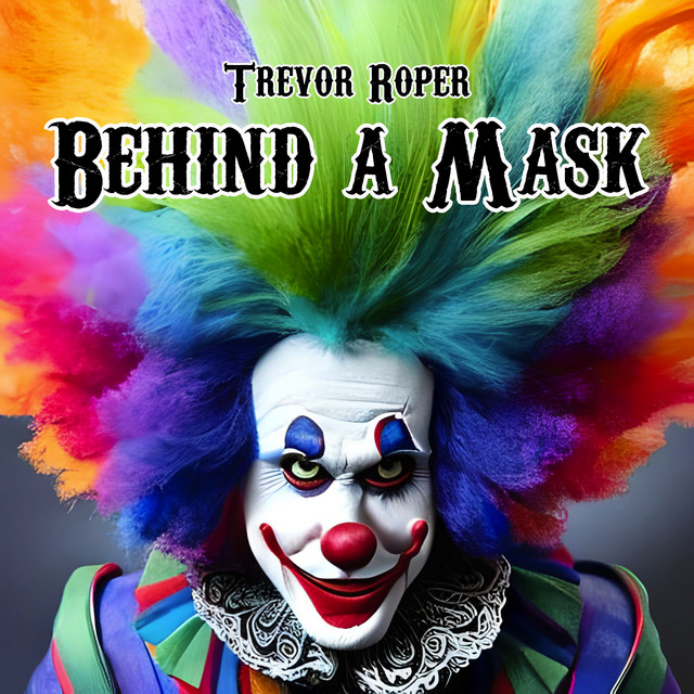 Behind a Mask - Album by Trevor Roper | Spotify