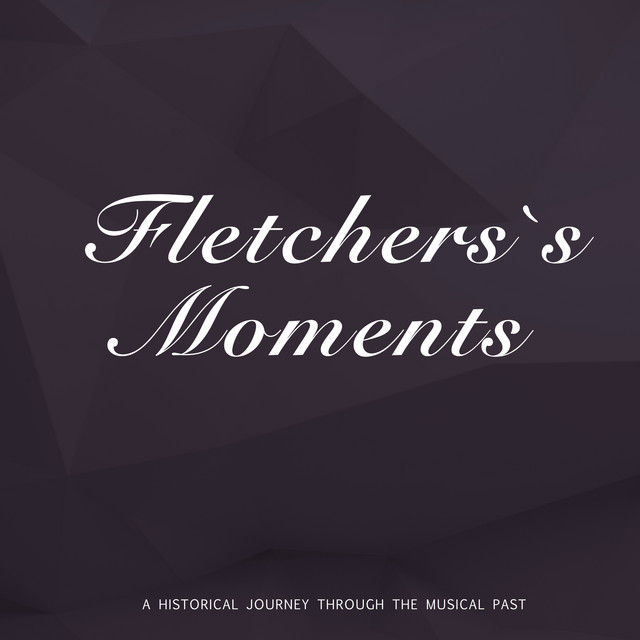 Fletcher`s Moments cover art