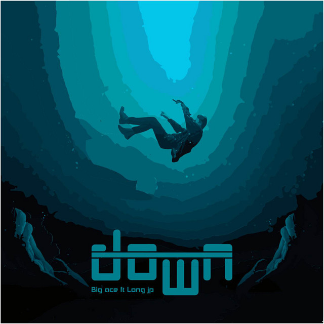 Down - Single by Big ACE | Spotify