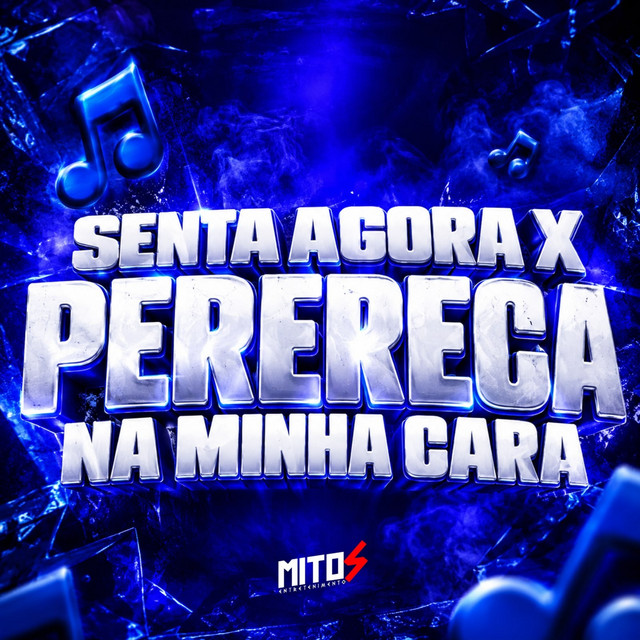 SENTA AGORA X PERERECA NA MINHA CARA album image