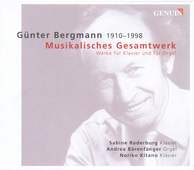 Bergmann, G.: Works for Piano and for Organ