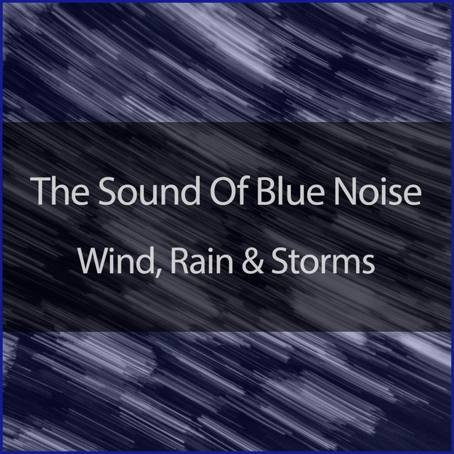 The Relaxing Sounds Of Blue Noise