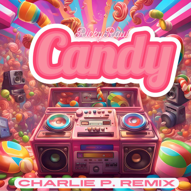 Candy - Charlie P. Remix