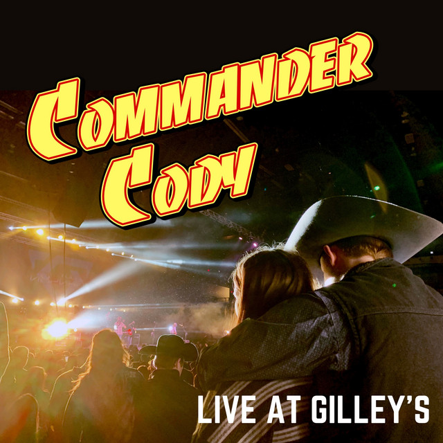 Commander Cody - Live At Gilley's cover