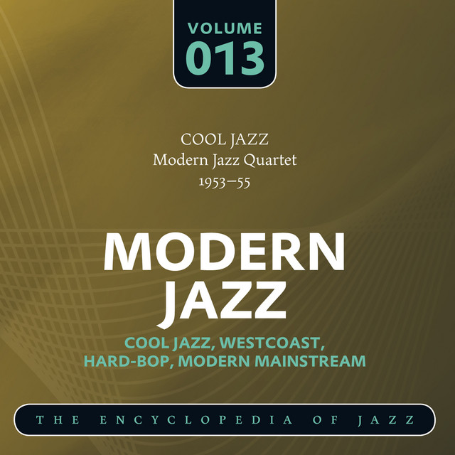 Modern Jazz - The World's Greatest Jazz Collection: Vol. 13