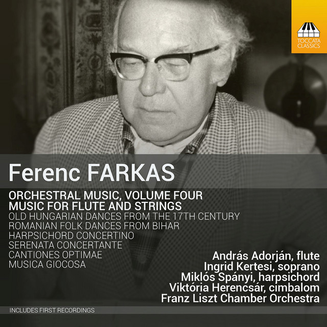 Farkas: Orchestral Music, Vol. 4 – Music for Flute & Strings cover art