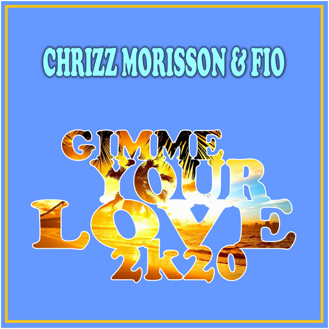 Gimme Your Love 2k20 - Dolls Euro Remix cover art