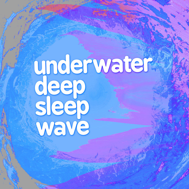 Underwater Deep Sleep Wave cover art
