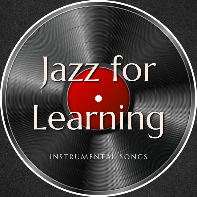 Jazz Music for Learning - Instrumental Songs - Compilation by Various ...