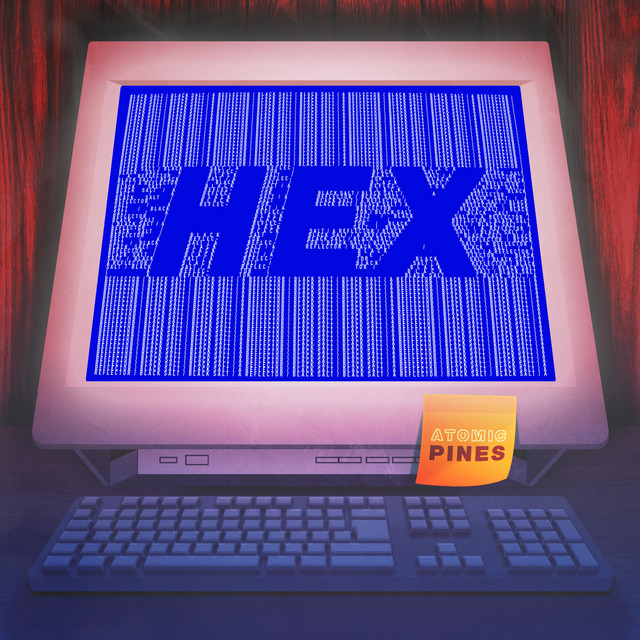 Hex - Single by Atomic Pines | Spotify