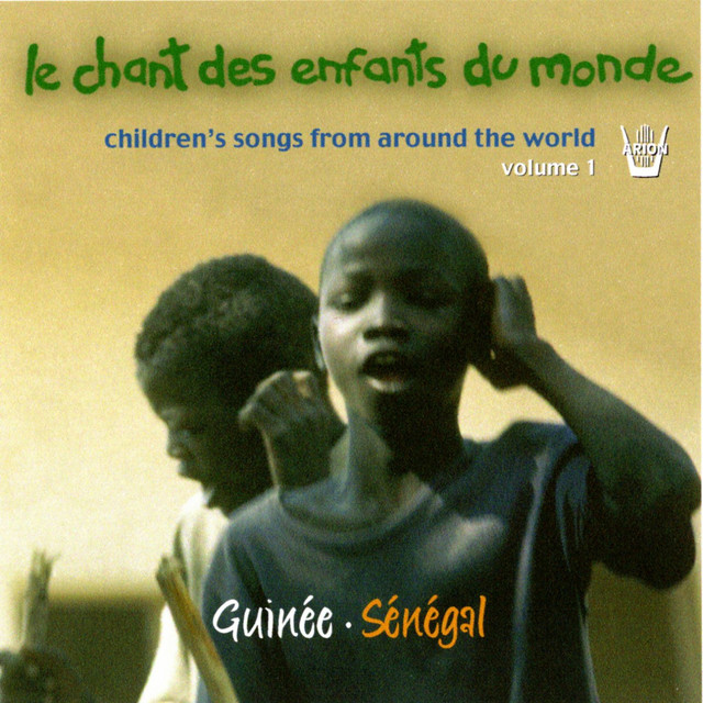 Chant des Enfants du Monde, vol. 1 : Guinée, Sénégal cover