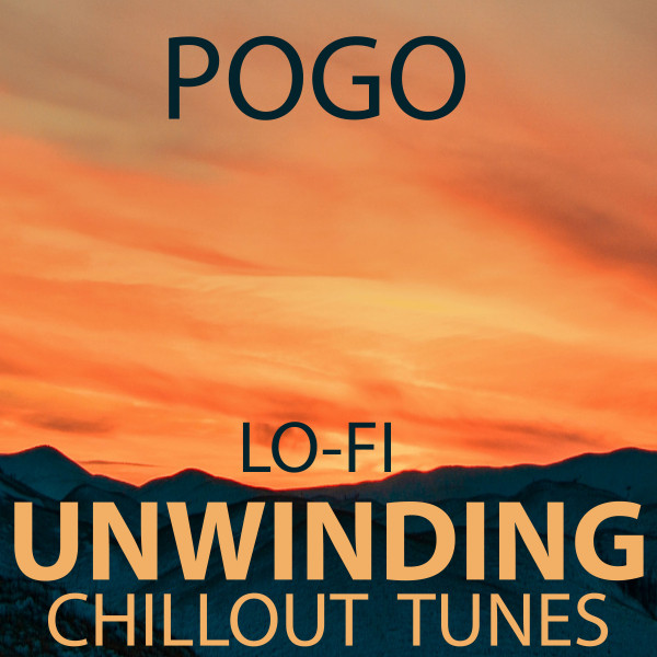 LO FI - UNWINDING CHILLOUT TUNES cover art