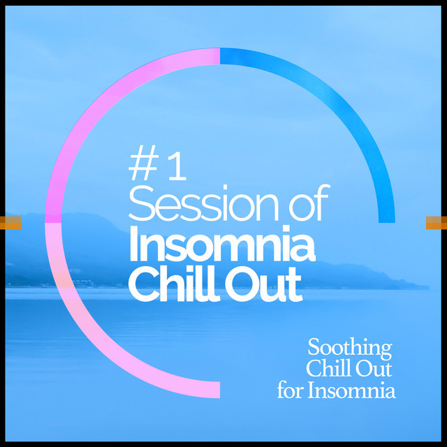 Meaning Song By Soothing Chill Out For Insomnia Spotify