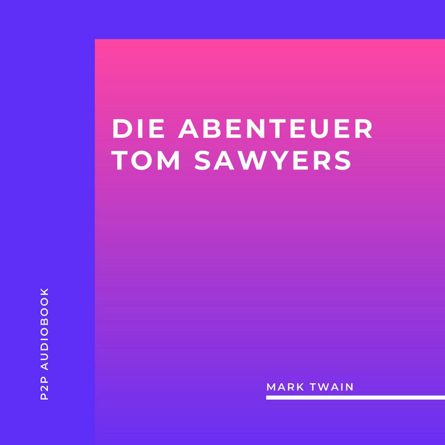 Die Abenteuer Tom Sawyers (ungekürzt) cover art