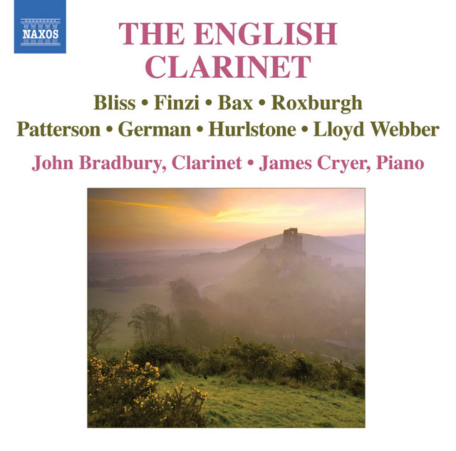 Clarinet Recital: Bradbury, John - Bax, A. / Roxburgh, E. / Finzi, G. / Hurlstone, W. (The English Clarinet) cover