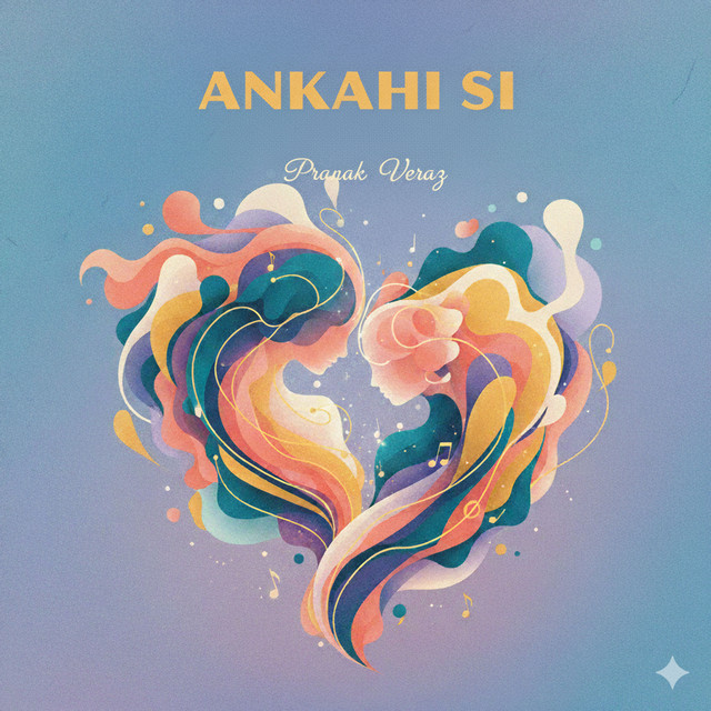 Ankahi Si