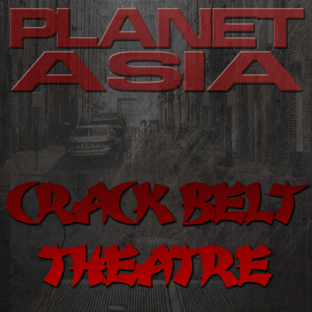 洋楽 Planet Asia Black Belt Theatre LP Crack Belt Theatre - Album by Planet Asia | Spotify