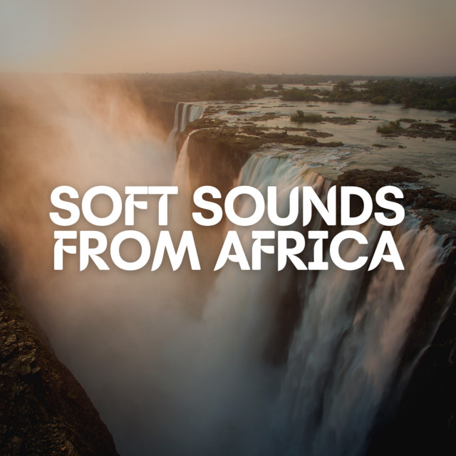 Soft Sounds from Africa