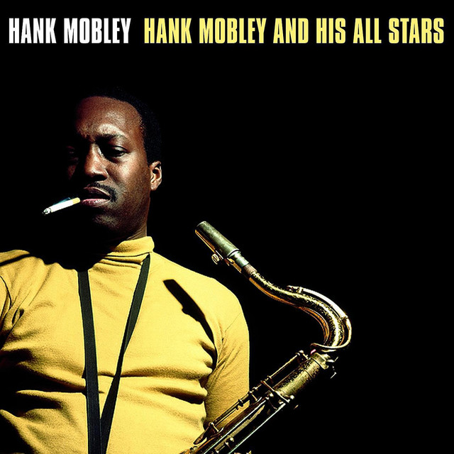 Hank Mobley And His All Stars - Compilation by Hank Mobley | Spotify