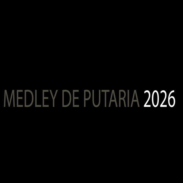 MEDLEY DE PUTARIA 2026