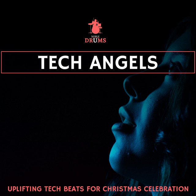 Tech Angels - Uplifting Tech Beats for Christmas Celebration cover art