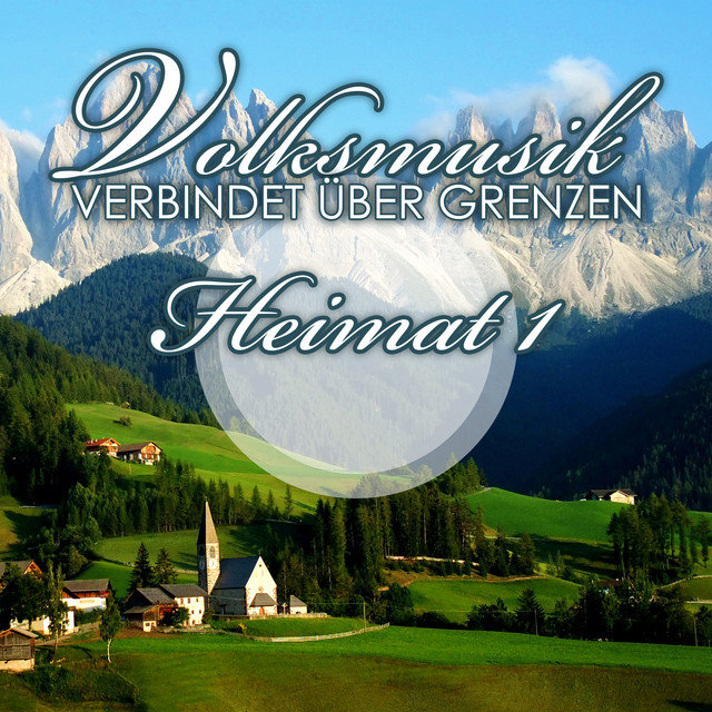 Volksmusik verbindet über Grenzen: Heimat 1