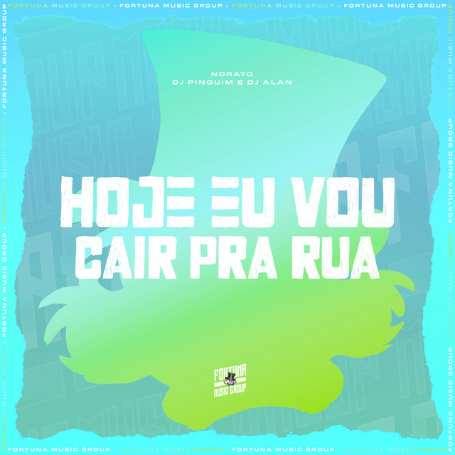 Hoje Eu Vou Cair pra Rua