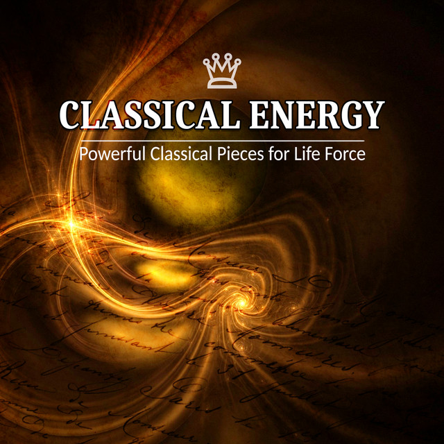 Classical Energy: Powerful Classical Pieces for Life Force cover art