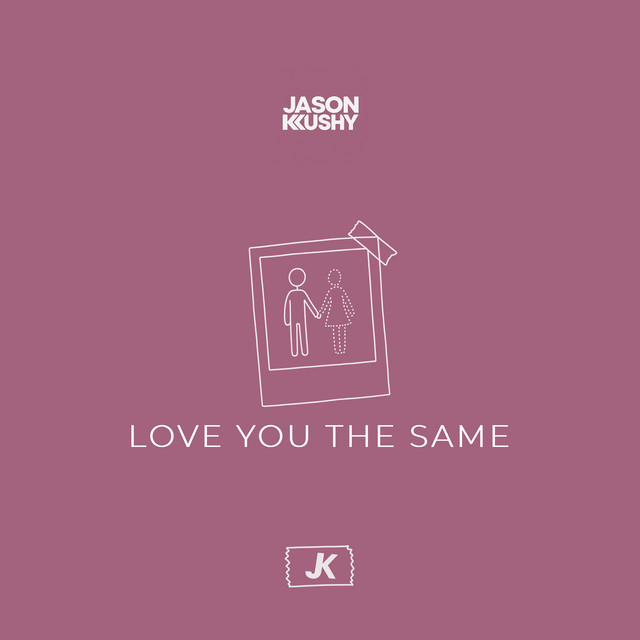 Love You The Same