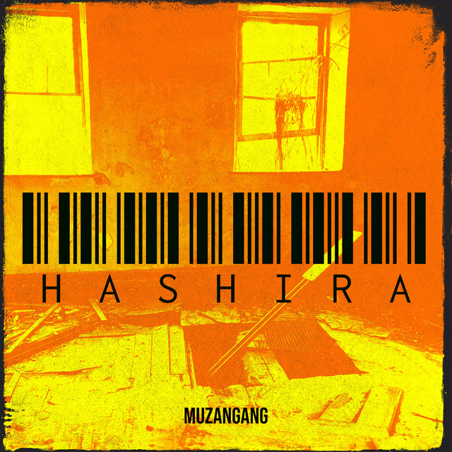 Album cover for Hashira by MuzanGang