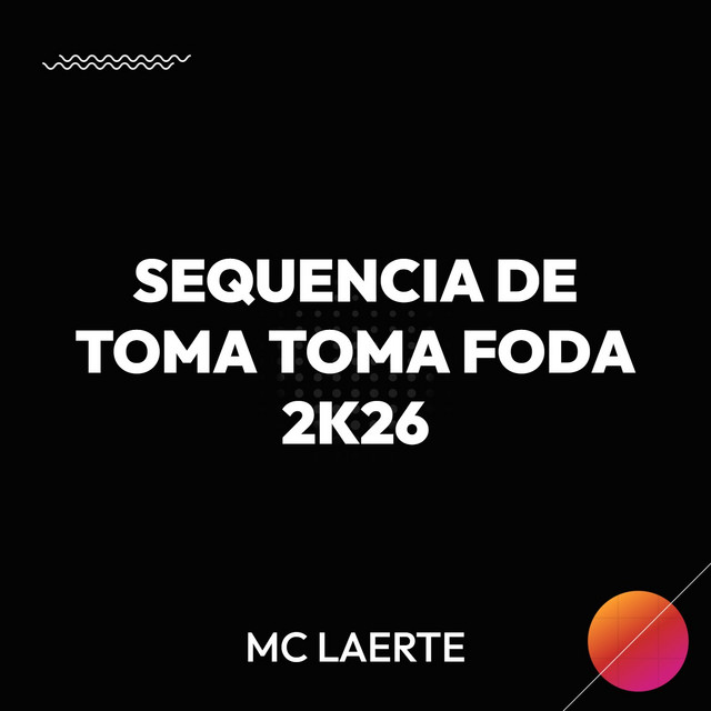 SEQUENCIA DE TOMA TOMA FODA 2K26
