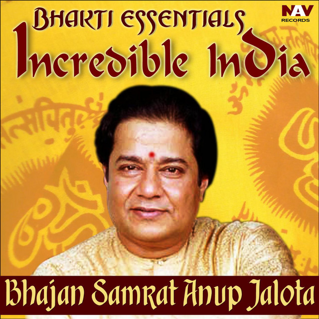 Bhakti Essentials from Incredible India - Bhajan Samrat Anup Jalota cover art