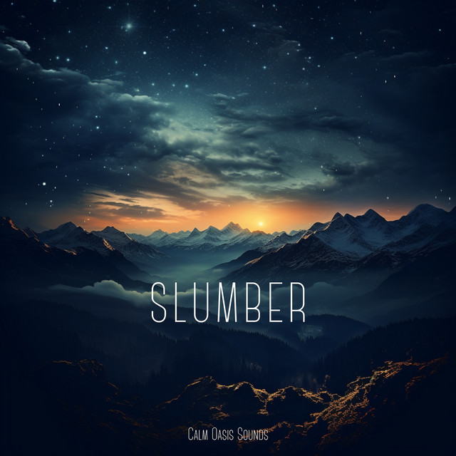 Slumber: Music for Deep Sleep - Album by Calm Oasis Sounds | Spotify