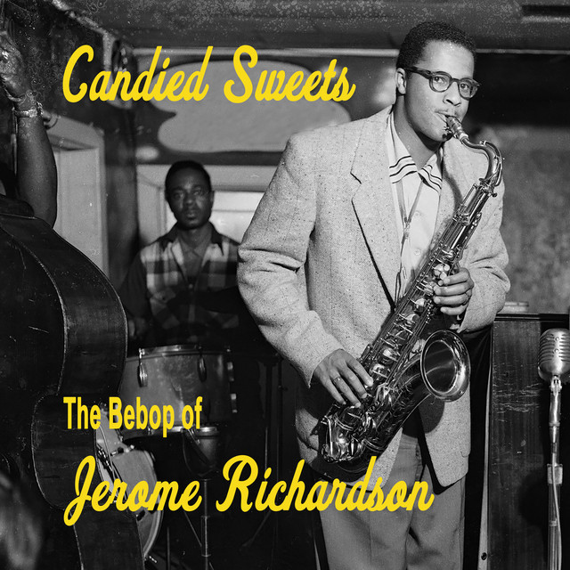 Candied Sweets - The Bebop of Jerome Richardson cover art