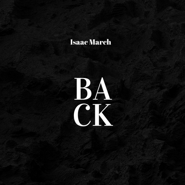 Back - Single by Isaac March | Spotify