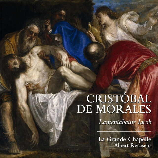 Cristóbal de Morales. Lamentabatur Iacob
