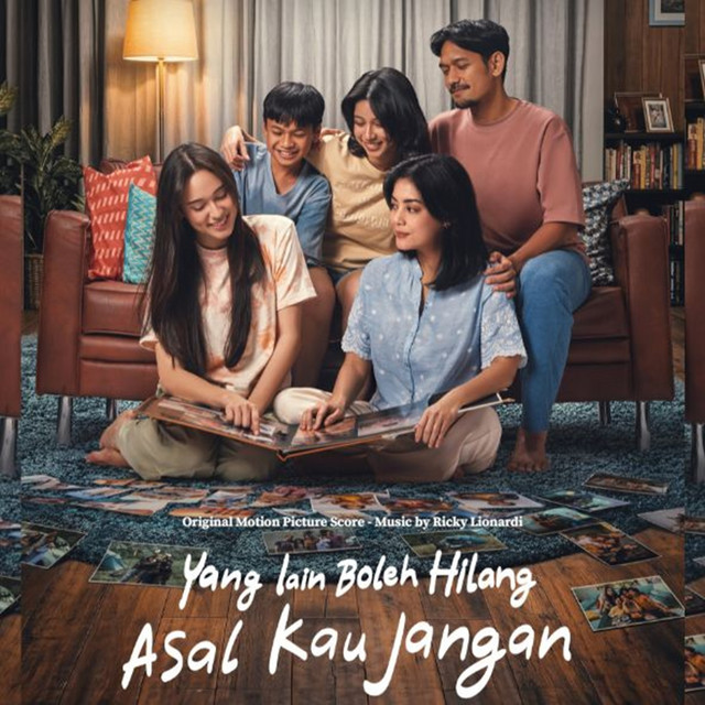 Yang Lain Boleh Hilang, Asal Kau Jangan (Original Motion Picture Soundtrack) cover art