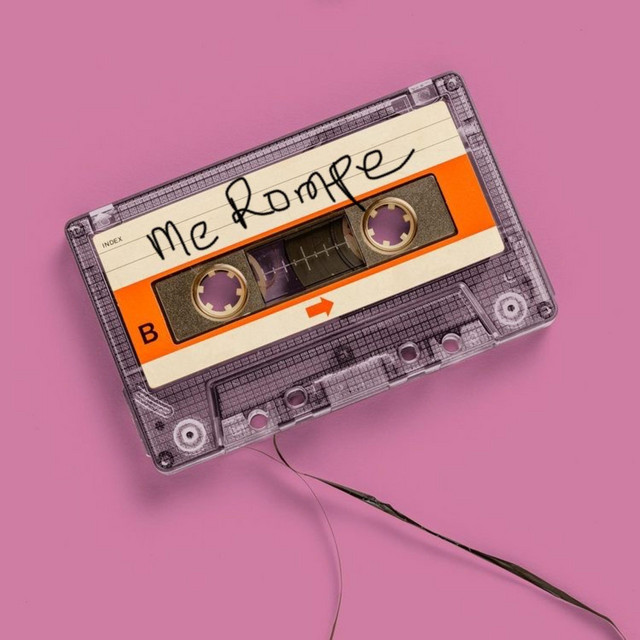 Me rompe