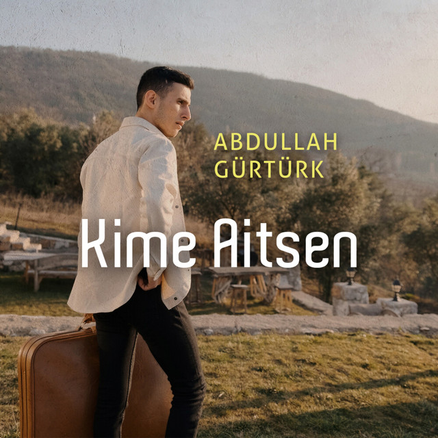 Kime Aitsen — Abdullah Gürtürk
