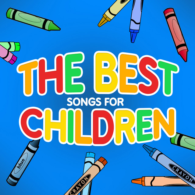 The Best Songs for Children - Album by Lullabye Baby Ensemble | Spotify