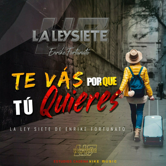 Te Vaz Por Que Tu Quieres