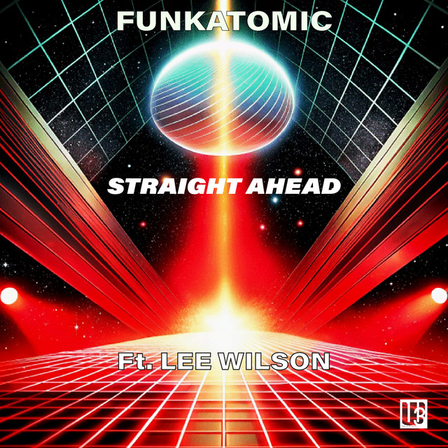 Straight Ahead - Funkatomic Radio