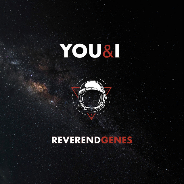 You And I - Single by Reverend Genes | Spotify