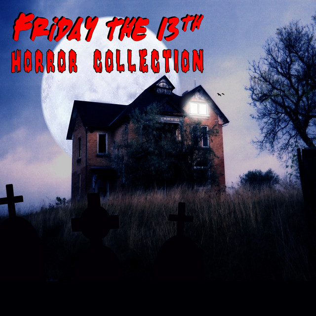 Friday The 13th Horror Collection - Compilation by Various Artists