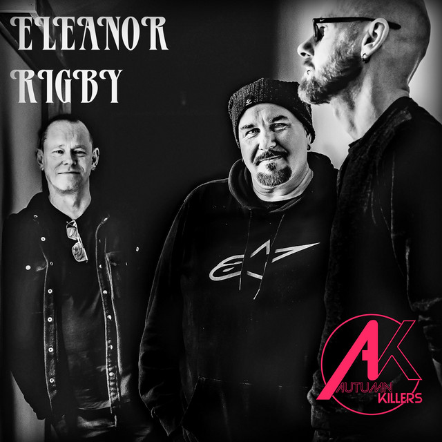 Eleanor Rigby - Single by The Autumn Killers | Spotify