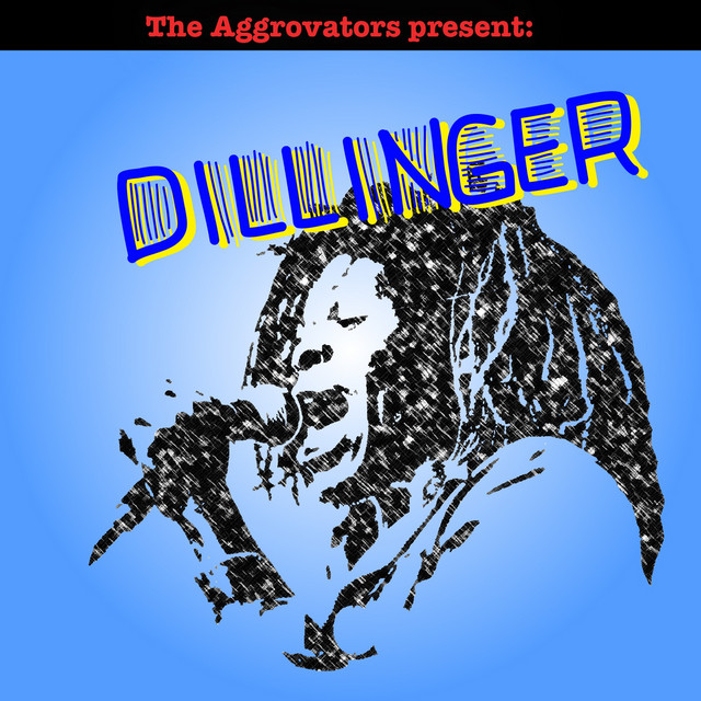 The Aggrovators Present: Dillinger cover art